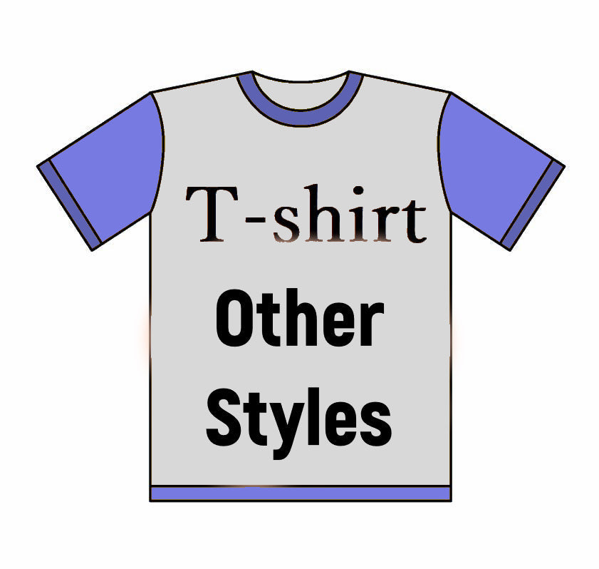 T-shirt / Other Styles